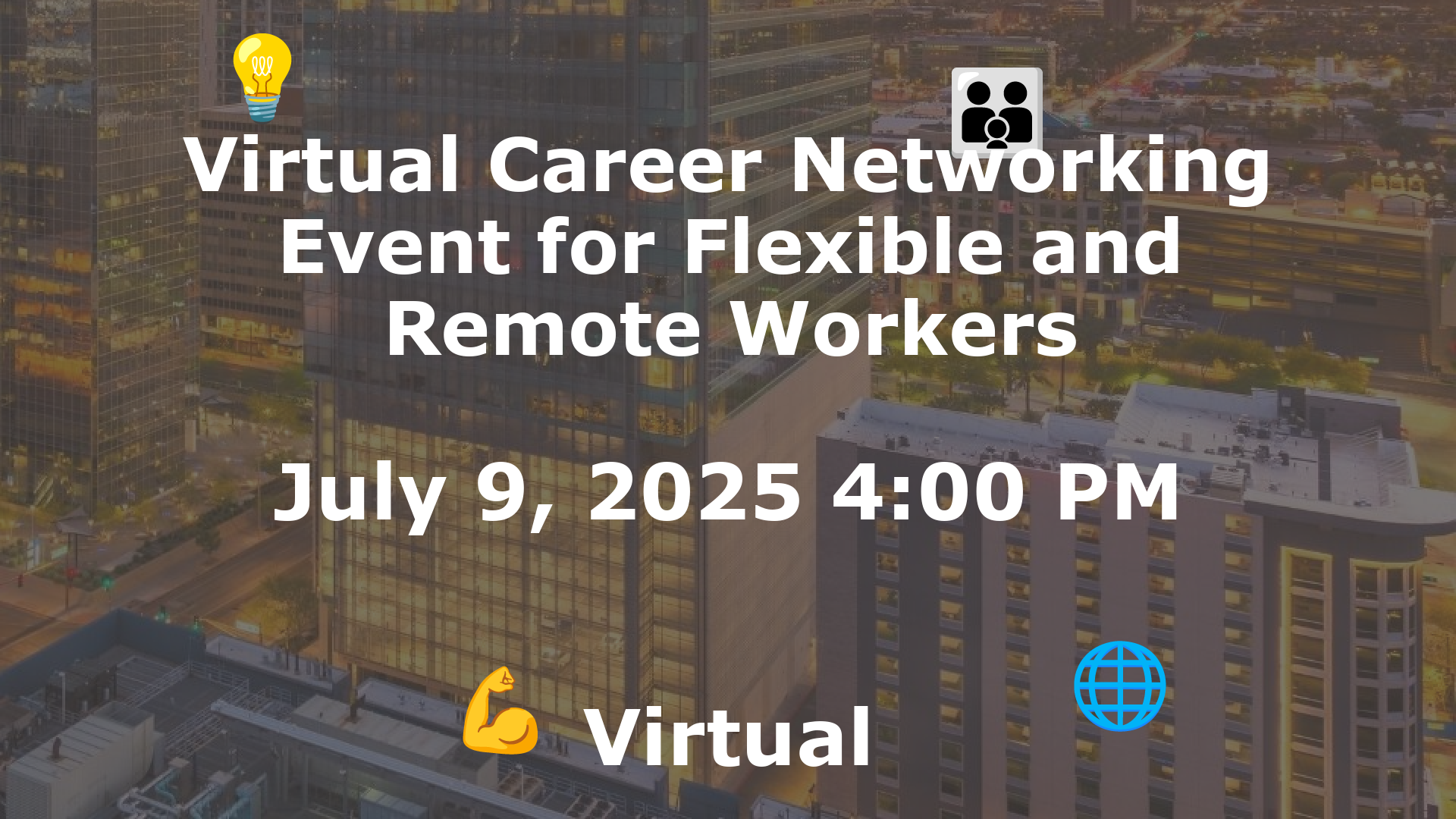 Virtual Career Networking Event for Flexible and Remote Workers event image
